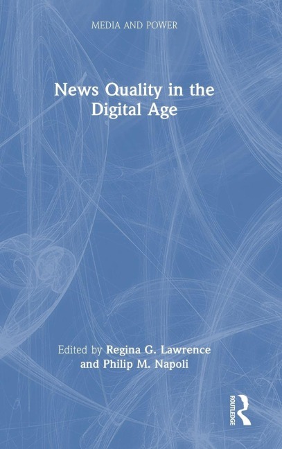 News Quality in the Digital Age - 