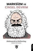 Cover-Bild zum Titel 'Marksizm Ve Cinsel Devrim' von 'Aleksandra Kollontay'