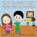 The Secret Club Visits the Art Museum - Joseph P. Cook