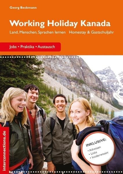 Working Holiday Kanada - Jobs, Praktika, Austausch - Georg Beckmann