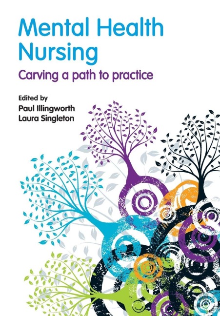 Mental Health Nursing - Paul Illingworth, Laura Singleton
