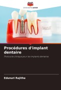 Cover-Bild zum Titel 'Procédures d'implant dentaire' von 'Edunuri Rajitha'