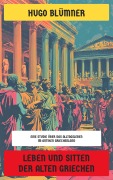 Cover-Bild zum Titel 'Leben und Sitten der alten Griechen' von 'Hugo Blümner'