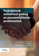 Cover-Bild zum Titel 'Praktijkboek antisociaal gedrag en persoonlijkheidsproblematiek' von ''