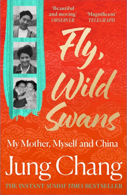 Fly, Wild Swans - Jung Chang
