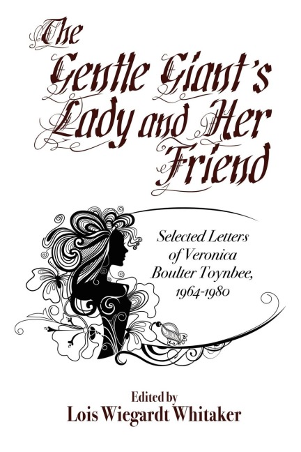 The Gentle Giant's Lady and Her Friend - Veronica Boulter Toynbee