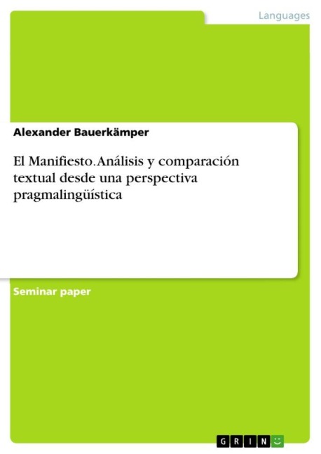 El Manifiesto. Análisis y comparación textual desde una perspectiva pragmalingüística - Alexander Bauerkämper
