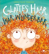 Cover-Bild zum Titel 'Glattes Haar wär' wunderbar' von 'Laura Ellen Anderson'