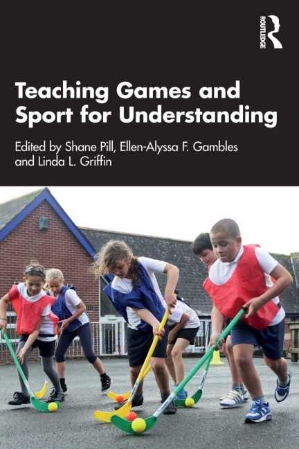 Teaching Games and Sport for Understanding - 