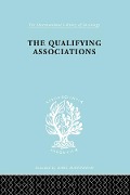 Cover-Bild zum Titel 'The Qualifying Associations' von 'Geoffrey Millerson'