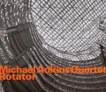 Rotator - Michael Adkins Quartet