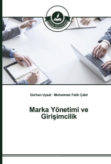 Marka Yönetimi ve Giri¿imcilik - Gürhan Uysal, Muhammet Fatih Çak¿l