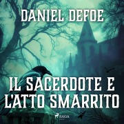 Cover-Bild zum Titel 'Il sacerdote e l'atto smarrito' von 'Daniel Defoe'