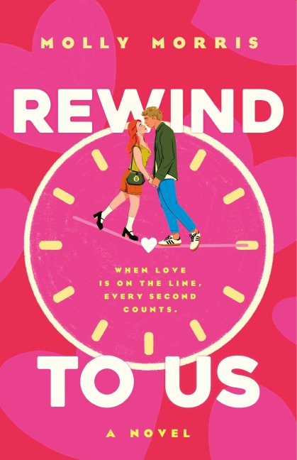 Rewind to Us - Molly Morris