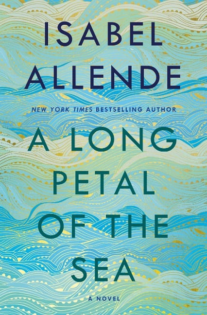 A Long Petal of the Sea - Isabel Allende