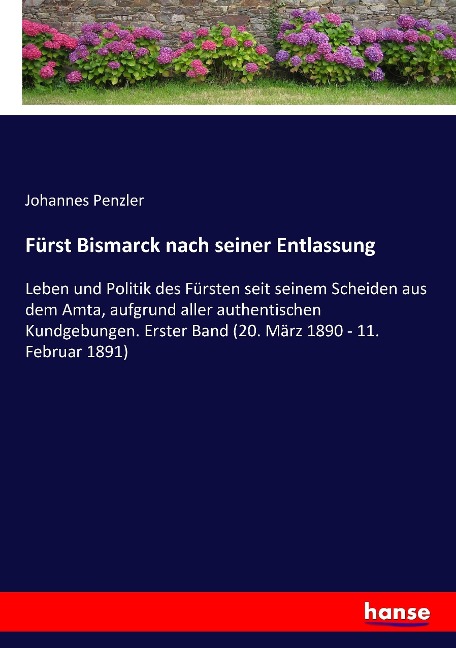 Fürst Bismarck nach seiner Entlassung - Johannes Penzler
