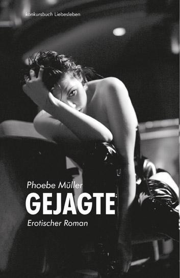 Gejagte - Phoebe Müller