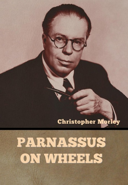 Parnassus on Wheels - Christopher Morley