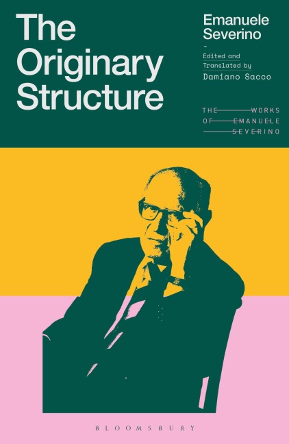 The Originary Structure - Emanuele Severino