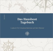 Cover-Bild zum Titel 'Das Hausboot Tagebuch' von 'Torsten Krone'