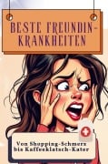 Cover-Bild zum Titel 'Beste Freundin-Krankheiten' von 'Julia Hoffmann'