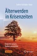 Cover-Bild zum Titel 'Älterwerden in Krisenzeiten' von 'Sabine Schröder-Kunz'