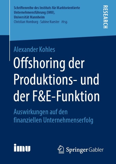 Offshoring der Produktions- und der F&E-Funktion - Alexander Kohles