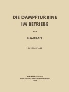Cover-Bild zum Titel 'Die Dampfturbine im Betriebe' von 'Ernst A. Kraft'