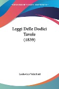 Leggi Delle Dodici Tavole (1839) - Lodovico Valeriani