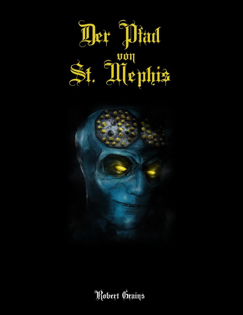 Der Pfad von St. Mephis - Robert Grains