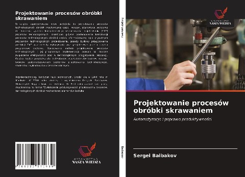 Projektowanie procesów obróbki skrawaniem - Sergei Baibakov