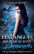 Cover-Bild zum Titel 'Les Langues Fourchues Sont Amusantes (Une Touche de Feu de Dragon, #1)' von 'Holly Ryan'