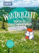 Cover-Bild zum Titel 'DUMONT Wanderzeit im Hoch- & Südschwarzwald' von 'Kai Glinka, Florian Wachsmann'