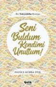 Seni Buldum Kendimi Unuttum - Hatice Kübra ipek