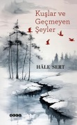 Cover-Bild zum Titel 'Kuslar Ve Gecmeyen Seyler' von 'Hale Sert'