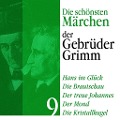 Cover-Bild zum Titel 'Hans im Glück: Die schönsten Märchen der Gebrüder Grimm 9' von 'Gebrüder Grimm'