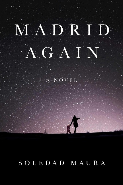 Madrid Again - Soledad Maura