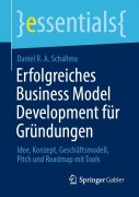 Cover-Bild zum Titel 'Erfolgreiches Business Model Development für Gründungen' von 'Daniel R. A. Schallmo'