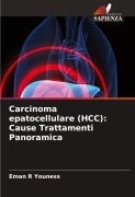 Cover-Bild zum Titel 'Carcinoma epatocellulare (HCC): Cause Trattamenti Panoramica' von 'Eman R Youness'