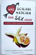 Cover-Bild zum Titel 'Was schlaue Mädchen über Sex wissen' von 'Lili Berg'