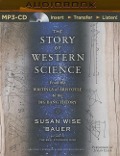 The Story of Western Science - Susan Wise Bauer