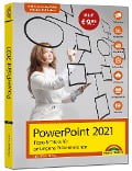 PowerPoint 2021 Tipps und Tricks für gelungene Präsentationen und Vorträge. Komplett in Farbe - Hermann Plasa