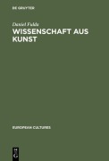 Cover-Bild zum Titel 'Wissenschaft aus Kunst' von 'Daniel Fulda'