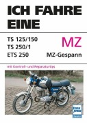 Cover-Bild zum Titel 'Ich fahre eine MZ' von 'Wolfram Riedel, Christian Steiner'