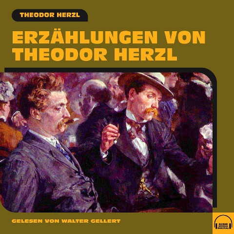 Erzählungen von Theodor Herzl - Theodor Herzl