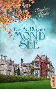 Cover-Bild zum Titel 'Die Burg am Mondsee' von 'Carolin Rath'
