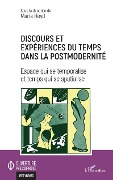Cover-Bild zum Titel 'Discours et expériences du temps dans la postmodernité' von 'Heyd'