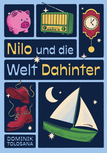 Nilo und die Welt Dahinter - Dominik Tolosana