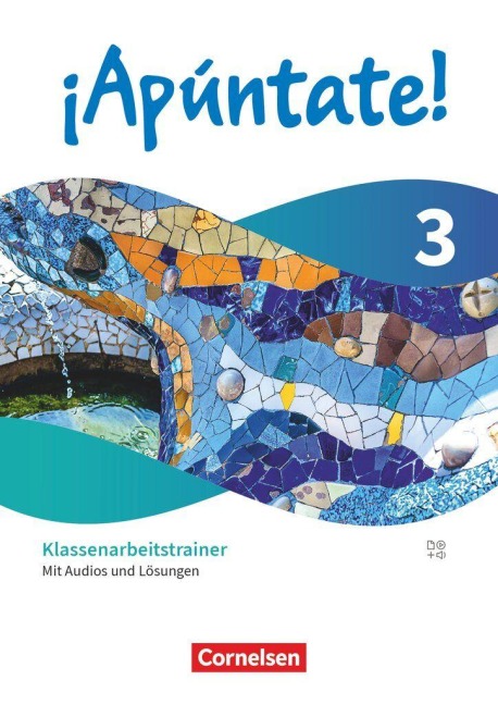¡Apúntate! - Spanisch als 2. Fremdsprache - Band 3 - Ausgabe 2024 - Klassenarbeitstrainer - Carolina Brown, Melanie Hohmann, Manuela Franke