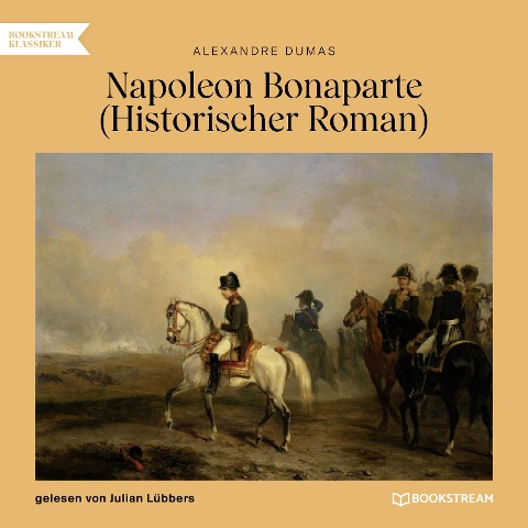 Napoleon Bonaparte - Alexandre Dumas